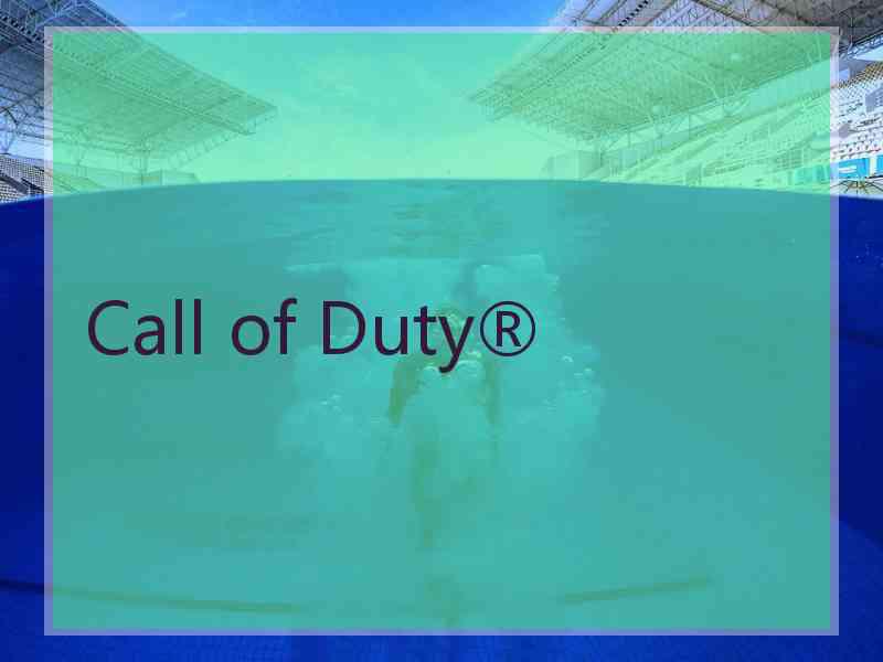 Call of Duty®